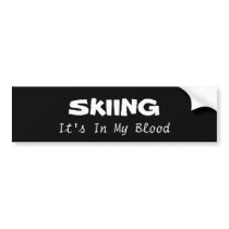 Skiing: its in my blood bumper sticker