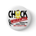 Skin Cancer Chick Interrupted 2 buttons