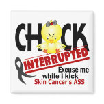 Skin Cancer Chick Interrupted 2 magnets