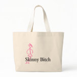 Skinny Bitch bags