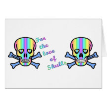 Skull_For_the_Love-Multicolor Greeting Card