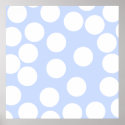 Sky blue with large white dots. Custom posters