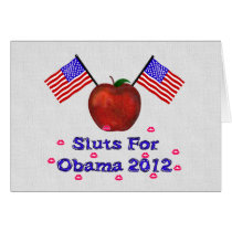 SL*TS FOR OBAMA GREETING CARD