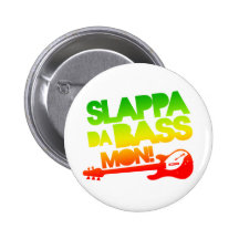 Slappa Da Bass Mon! Pinback Buttons