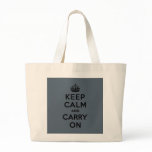 Slate Grey Keep Calm and Carry On (black) bags