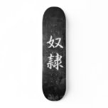 Slave - Dorei skateboards