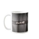SLAVE mugs