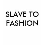 SLAVE TO FASHION  T-SHIRT