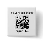 slavery still exists (QR code) buttons