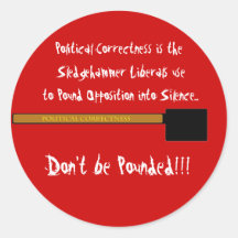 sldegehammerpoliticalcorrectness, Political Cor... Round Stickers