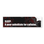 Sleep bumper stickers