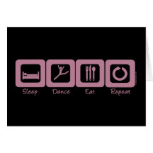 Sleep Dance Eat Repeat Greeting Card