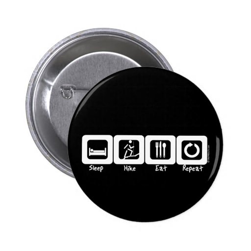 Sleep Hike Eat Repeat Pinback Button