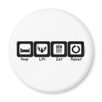 Sleep Lift Eat Repeat Refrigerator Magnets