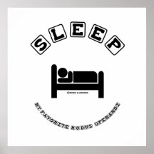 Sleep My Favourite Modus Operandi (Sign Humour) Print