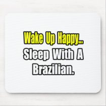 Sleep With a Brazilian