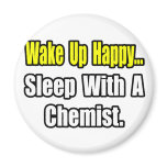 Sleep With a Chemist magnets