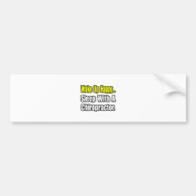 Sleep With a Chiropractor Bumper Sticker