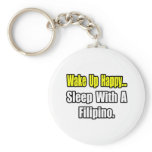 Sleep With a Filipino keychains