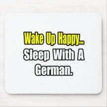 Sleep With a German Mouse Pad