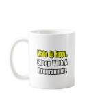 Sleep With a Programmer mugs