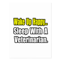 Sleep With A Veterinarian Post Cards