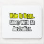 Sleep With an Australian Mouse Pad