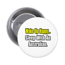 Sleep With an Australian Pinback Buttons
