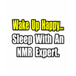 Sleep With an NMR Expert t-shirts