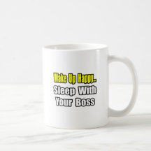 Sleep With Your Boss Mugs