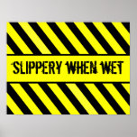 slippery when wet posters