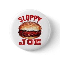 Sloppy Joe Pinback Button
