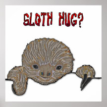 Sloth Hug Baby Sloth Poster