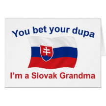 Slovak Grandma Bet your Dupa Greeting Cards