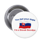 Slovak Grandpa Bet your Dupa Button
