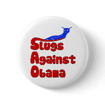 Slugs Against Obama Pin