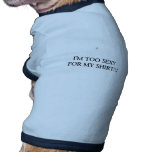 SMALL DOG -  I'M TOO SEXY FOR MY SHIRT!!! pet clothing