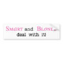 Smart and Blonde - Bumper Sticker