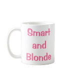 Smart and Blonde Mug