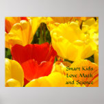 Smart Kids Love Math and Science art posters Tulip posters
