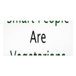 Smart People Are Vegetarians photo cards