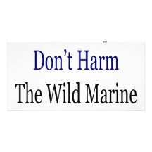 Smart People Don't Harm The Wild Marine Life Customised Photo Card