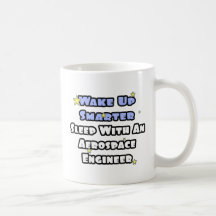 Smarter...Sleep With an Aerospace Engineer Coffee Mugs