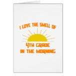 Smell of 4th Grade in the Morning Greeting Cards
