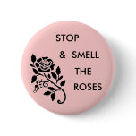 Smell the Roses buttons