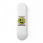 Smile, Another round? Custom Skateboard
