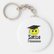 Smile, I Graduated! Keychain