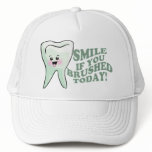 Smile If You Brushed Today hats