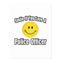 Smile If You Love a Police Officer Postcard