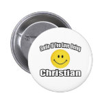 Smile If You Love Being Christian Pinback Button